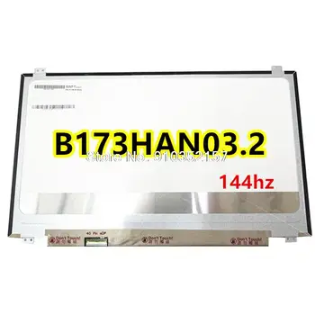 תצוגת LCD מסך ACER טורף הליוס 700 PH717-71 N17Q11 B173HAN03.2 144hz 95Q9 PH717-71-7091 FHD 1920*1080 IPS 17.3 אינץ